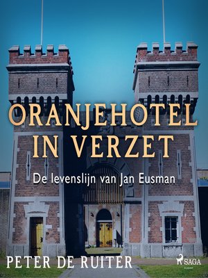 cover image of Oranjehotel in verzet; De levenslijn van Jan Eusman